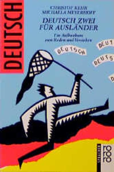 Deutsch Zwei für Ausländer: Ein Aufbaukurs zum Reden und Verstehen (Deutsch für Ausländer) Foreign Languages ​​& Dictionaries