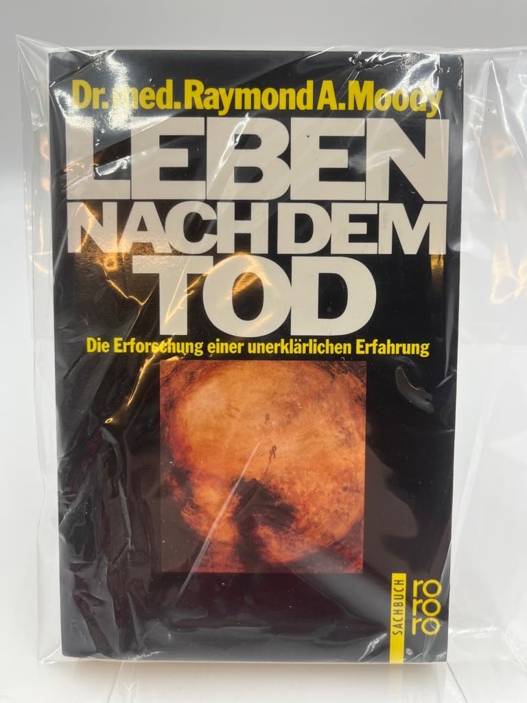 Leben nach dem Tod: Die Erforschung einer unerklärlichen Erfahrung Religion & Esotericism