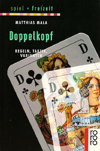 Doppelkopf - Regeln, Taktik, Varianten: Vom Solo bis zur Fuchsjagd Leisure & Fun