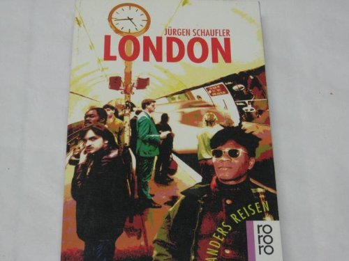 London: Ein Reisebuch in den Alltag. (Anders reisen) (rororo sachbuch) Travel