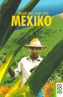 Mexiko: Ein Reisebuch in den Alltag (rororo sachbuch - anders reisen) Travel