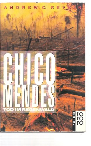 Chico Mendes: Tod im Regenwald Natural Sciences