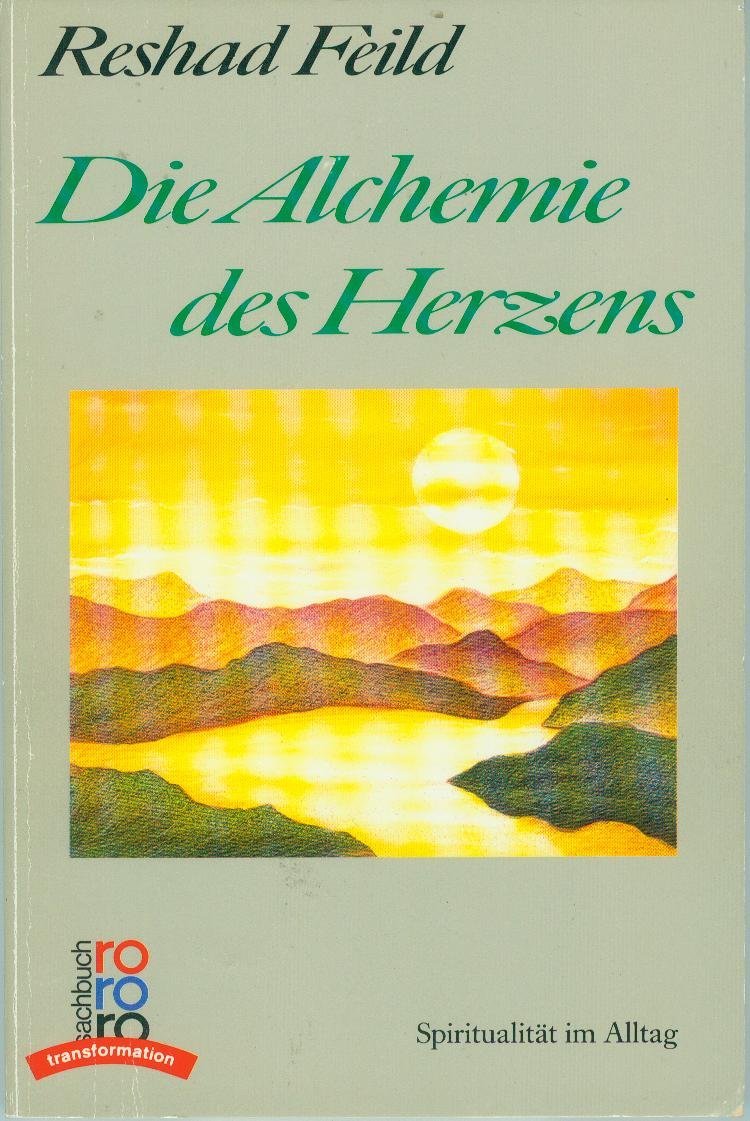 Die Alchemie des Herzens: Spiritualität im Alltag Religion & Esotericism