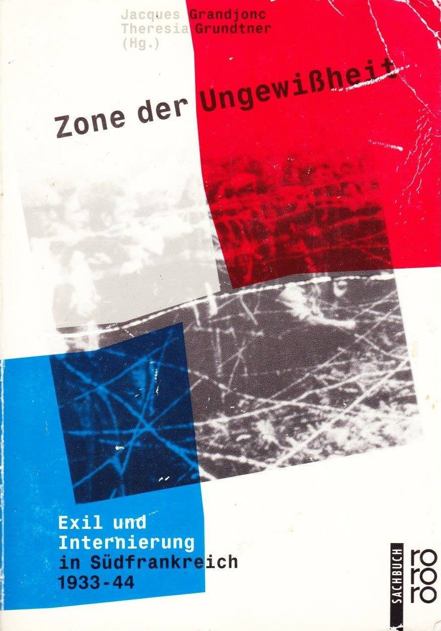 Zone der Ungewißheit. Exil und Internierung in Südfrankreich 1933-44 Books