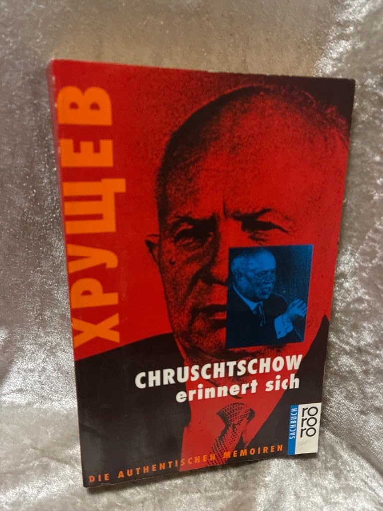 Chruschtschow erinnert sich: Die authentischen Memoiren Books