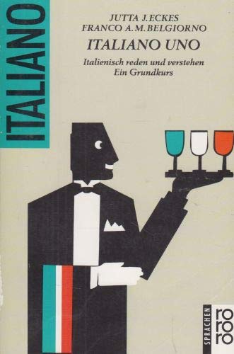 Italiano Uno: Ein Grundkurs (Italienisch reden und verstehen, Band 1) Foreign Languages ​​& Dictionaries