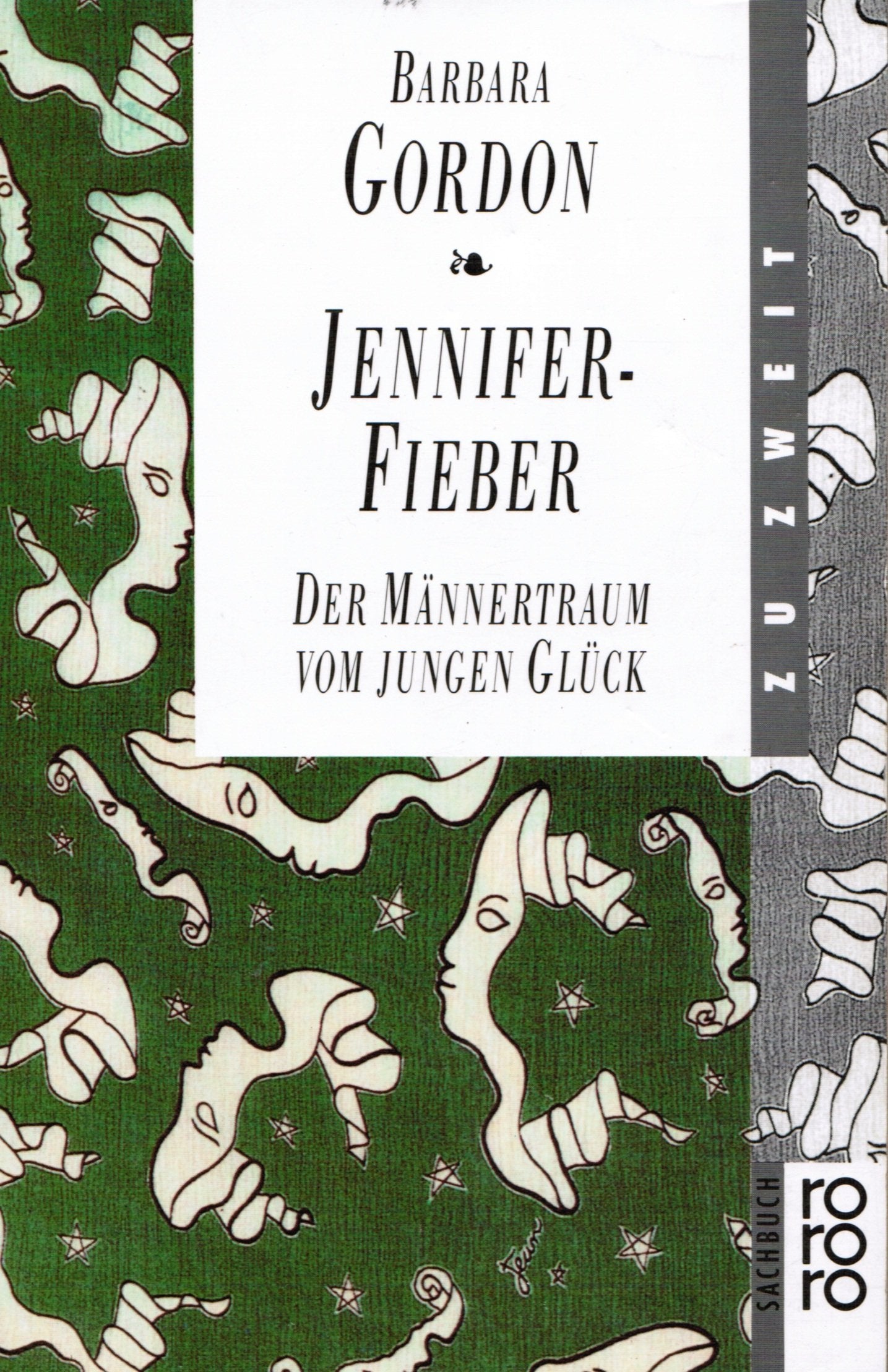 Jennifer-Fieber: Der Männertraum vom jungen Glück Self-help