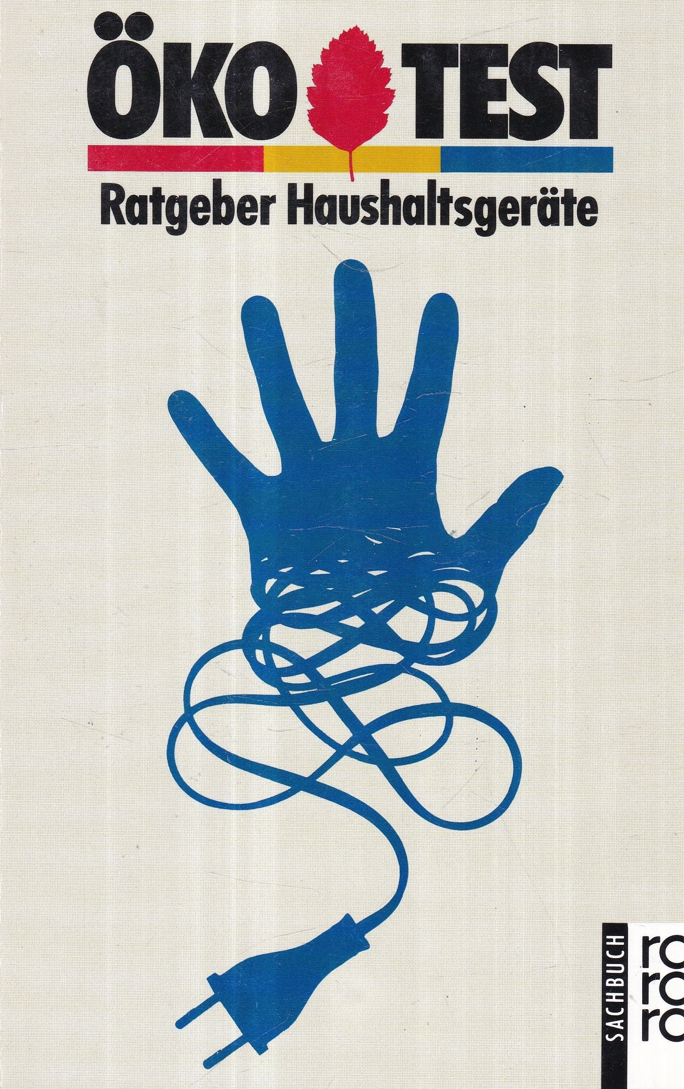 Öko-Test Ratgeber Haushaltsgeräte (rororo sachbuch) Self-help