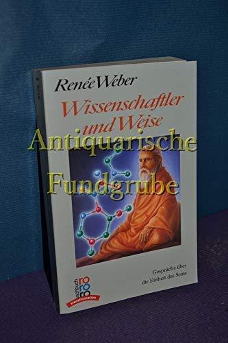 Wissenschaftler und Weise: Gespräche über die Einheit des Seins. (rororo transformation) (rororo sachbuch) Philosophy