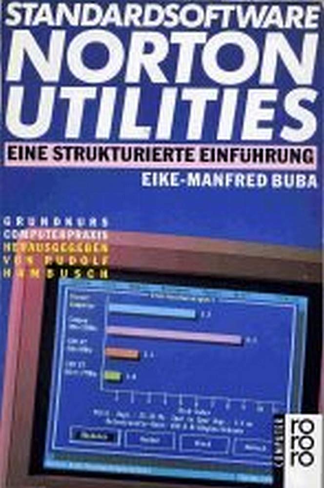 Product Image: Standardsoftware Norton Utilities: Eine strukturierte Einführung. (bis Version 6.0). (rororo computer /Grundkurs Computerpraxis) (rororo sachbuch)