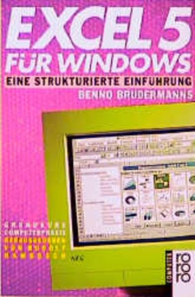 Excel 5 für Windows: Eine strukturierte Einführung (Einführung in die elektronische Datenverarbeitung) Books