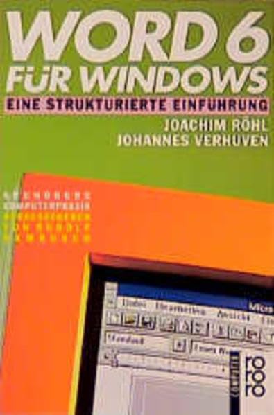 Word 6 für Windows: Eine strukturierte Einführung (Einführung in die elektronische Datenverarbeitung) Books