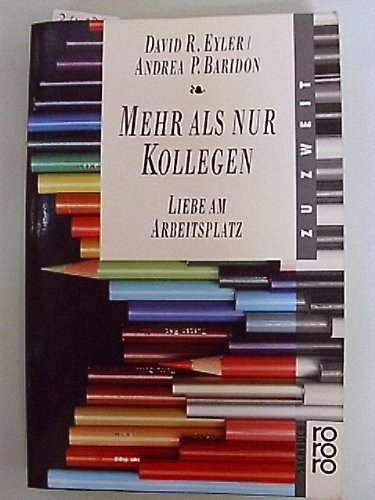 Mehr als nur Kollegen: Liebe am Arbeitsplatz. (rororo zu zweit) (rororo sachbuch) Social Sciences