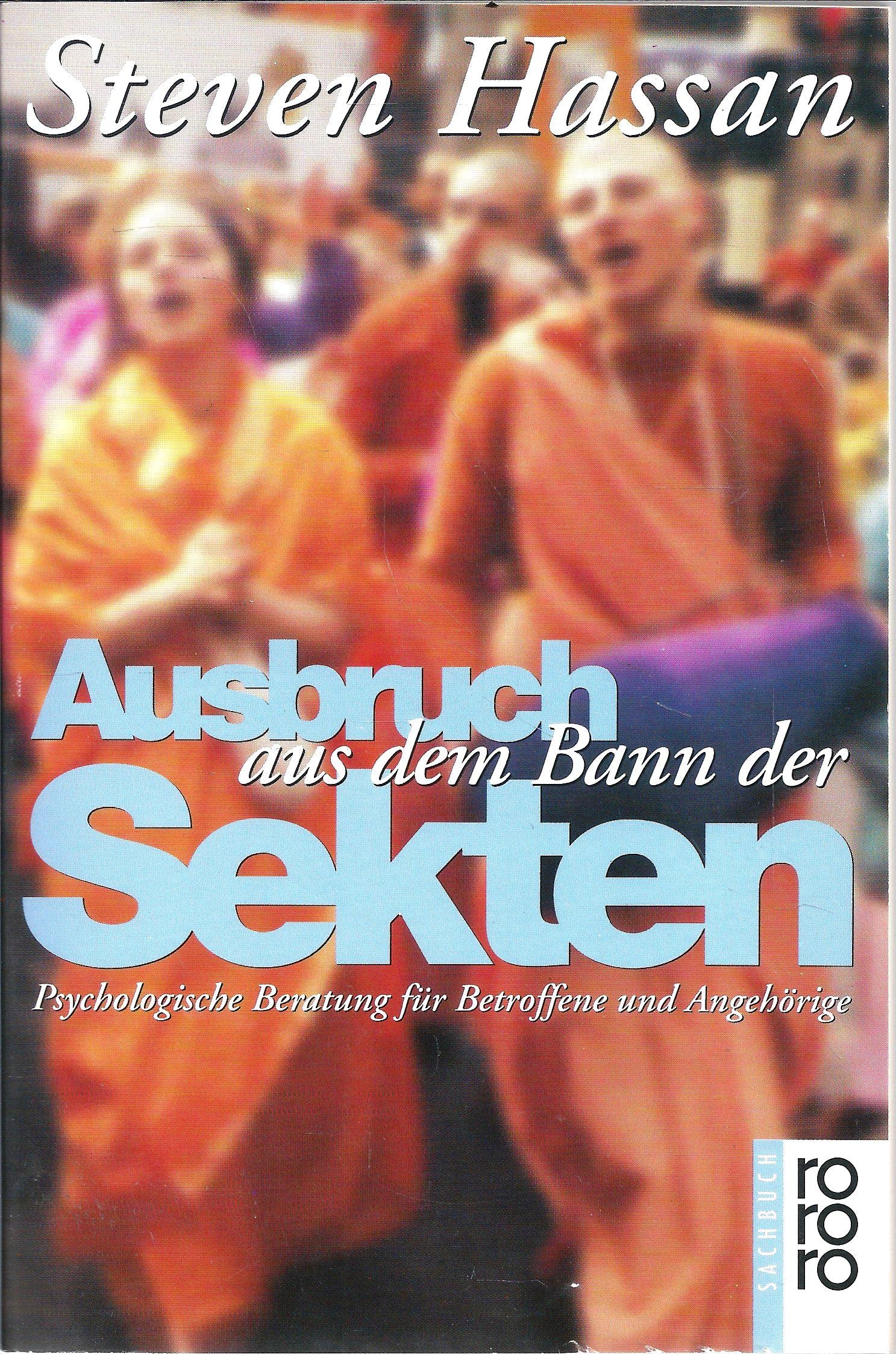 Ausbruch aus dem Bann der Sekten: Psychologische Beratung für Betroffene und Angehörige Religion & Esotericism