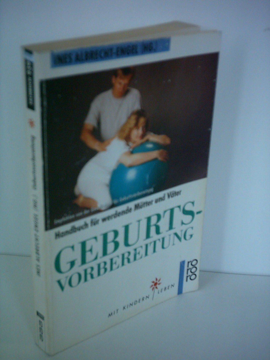 Geburtsvorbereitung: Ein Handbuch für werdende Mütter und Väter Health, Nutrition & Fitness