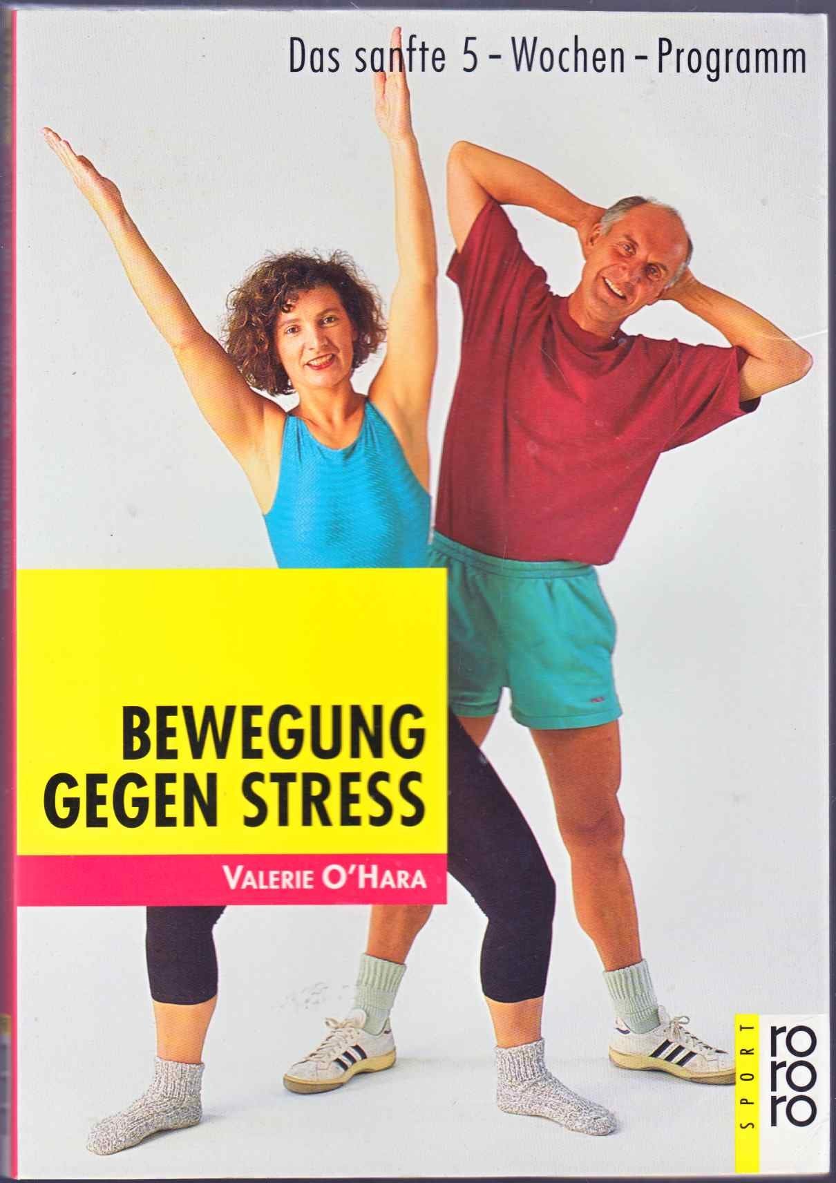 Bewegung gegen Streß: Das sanfte 5-Wochen-Programm Lifestyle