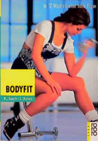 Bodyfit: In 12 Wochen eine tolle Figur Self-help