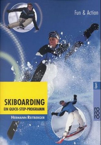 Skiboarding: Ein Quick-Step-Programm (rororo sachbuch - sport) Business & Technology