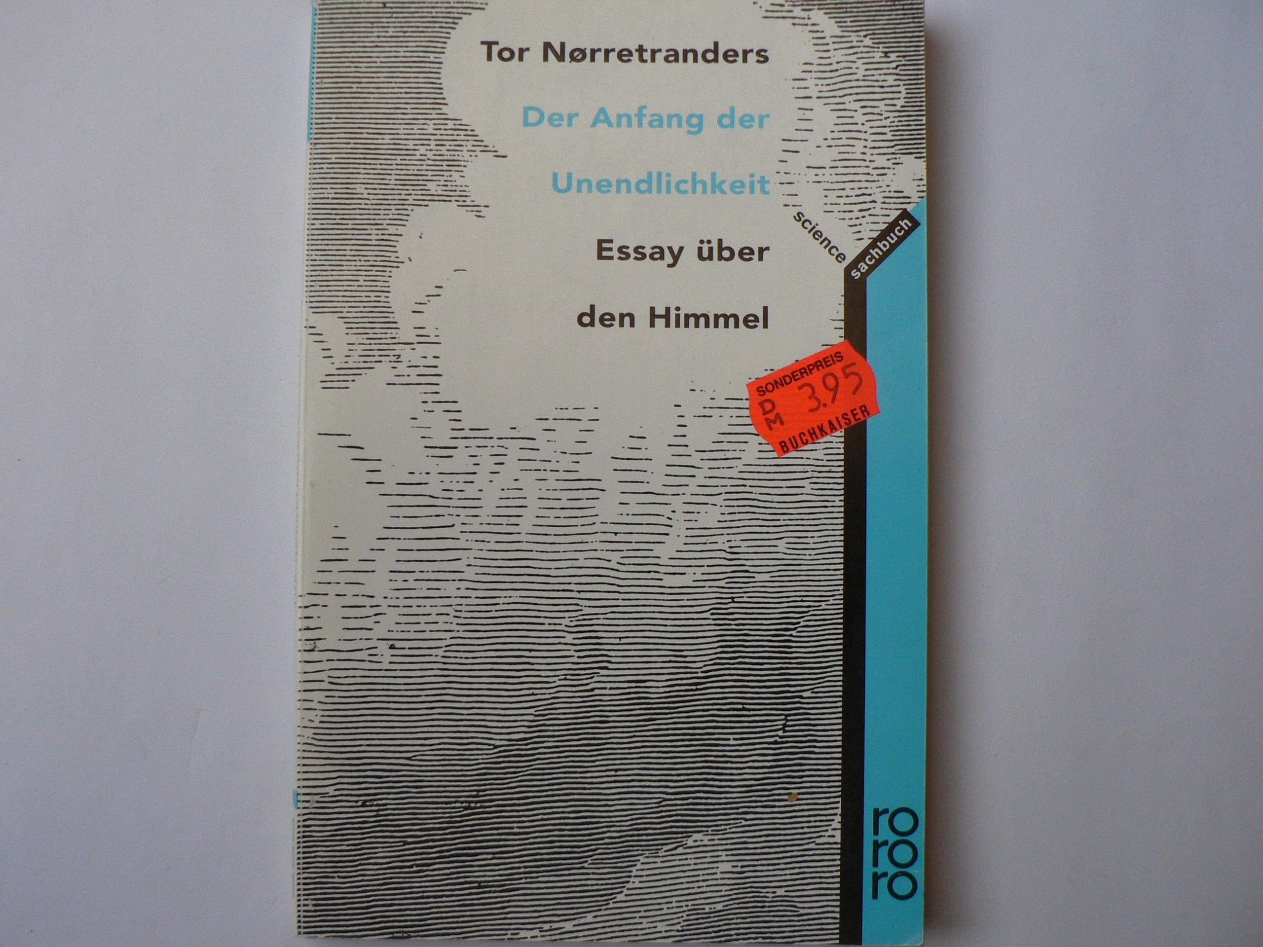 Der Anfang der Unendlichkeit: Essay über den Himmel Natural Sciences
