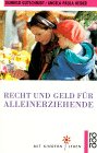 Recht und Geld für Alleinerziehende (rororo sachbuch - Mit Kindern leben) Business, Finance & Career