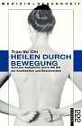 Heilung durch Bewegung Lifestyle