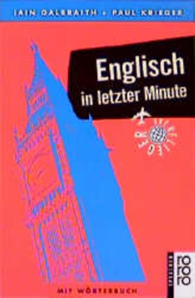 Englisch in letzter Minute (Sprachkurs für Überflieger) Learning & Reference