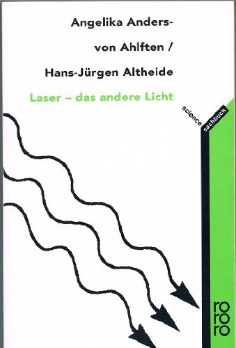 Laser - das andere Licht: (rororo science) (rororo sachbuch) Computer Science