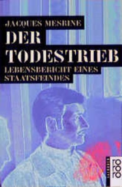 Product Image: Der Todestrieb: Lebensbericht eines Staatsfeindes