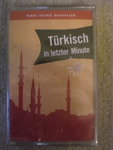 Türkisch in letzter Minute: Ein Sprachführer für Kurzentschlossene / 1 Toncassette Books