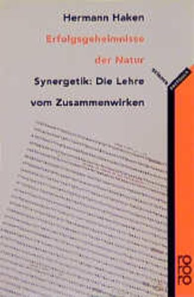 Erfolgsgeheimnisse der Natur: Synergetik: Die Lehre vom Zusammenwirken Natural Sciences