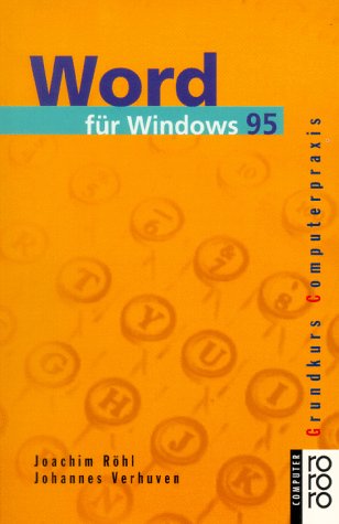 Word für Windows 95: (Arbeitstitel) (rororo sachbuch - computer) Books