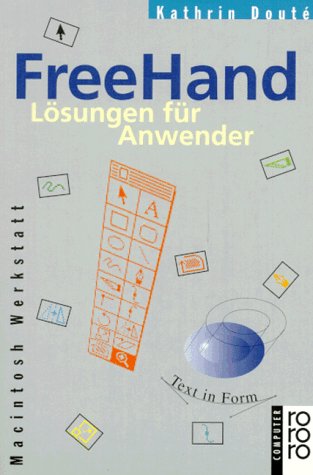 FreeHand. Lösungen für Anwender. Bis Version 5.5 (rororo sachbuch - computer) Books