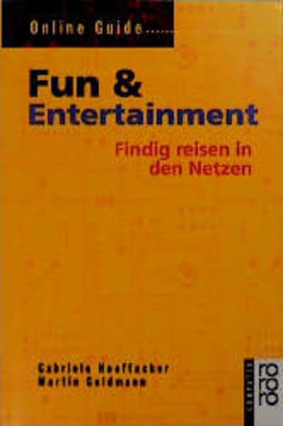 Online-Guide Fun & Entertainment (Findig reisen in den Netzen) Travel Guides
