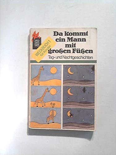 Da kommt ein Mann mit großen Füßen: Tag- und Nachtgeschichten Books