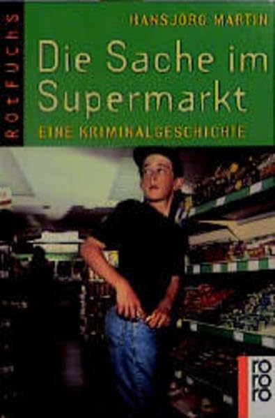 Die Sache im Supermarkt: Eine Kriminalgeschichte Contemporary literature