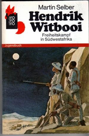 Hendrik Witbooi: Freiheitskampf in Südwestafrika Books