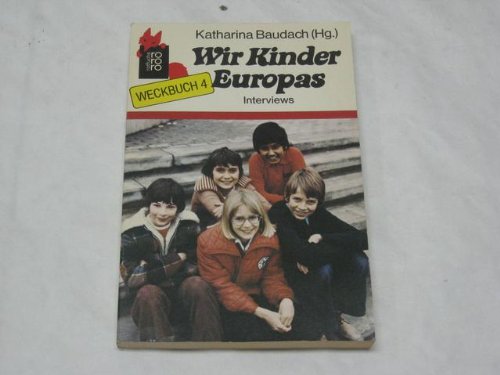 Wir Kinder Europas. Interviews. Books