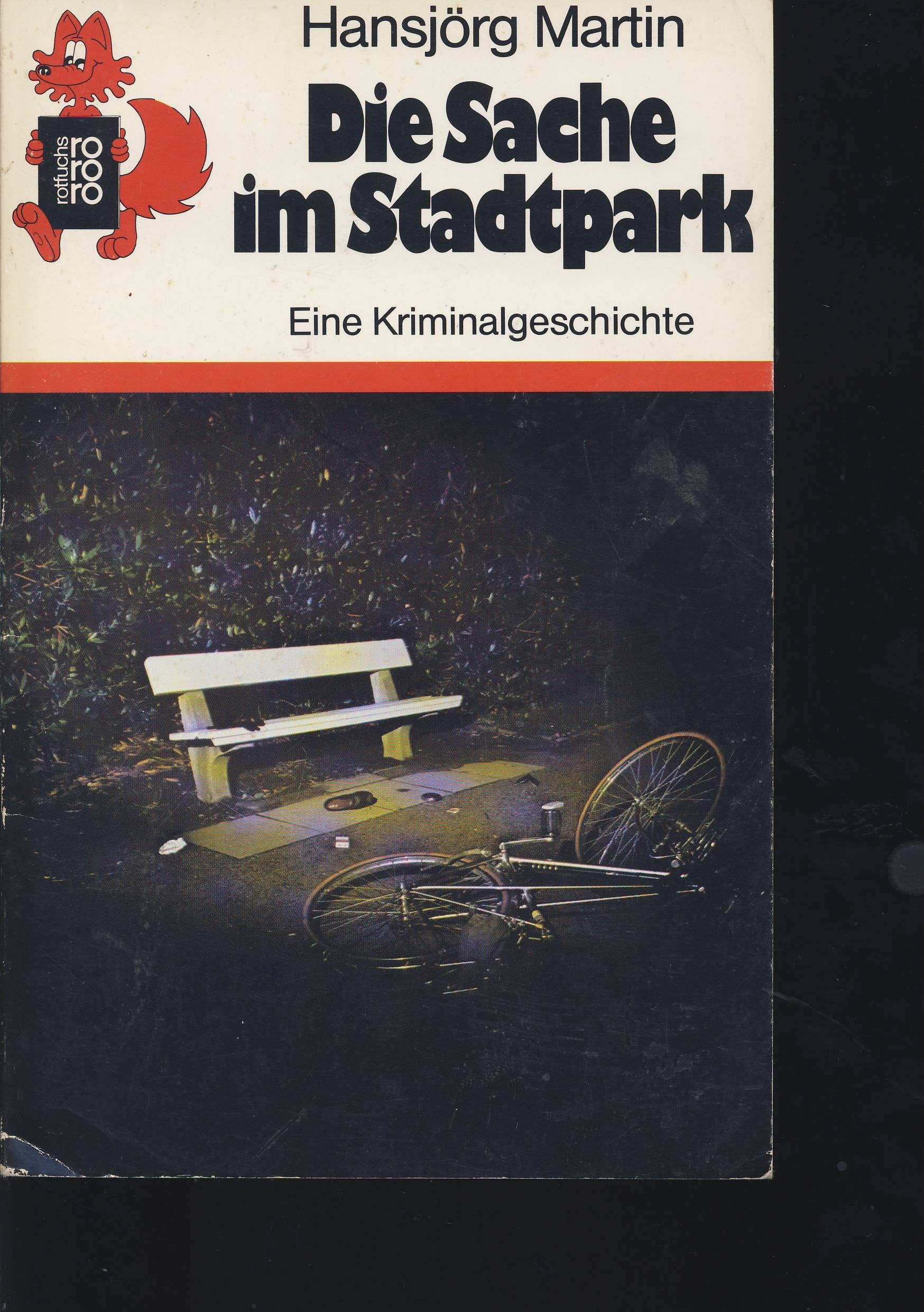 Die Sache im Stadtpark: Eine Kriminalgeschichte Contemporary literature