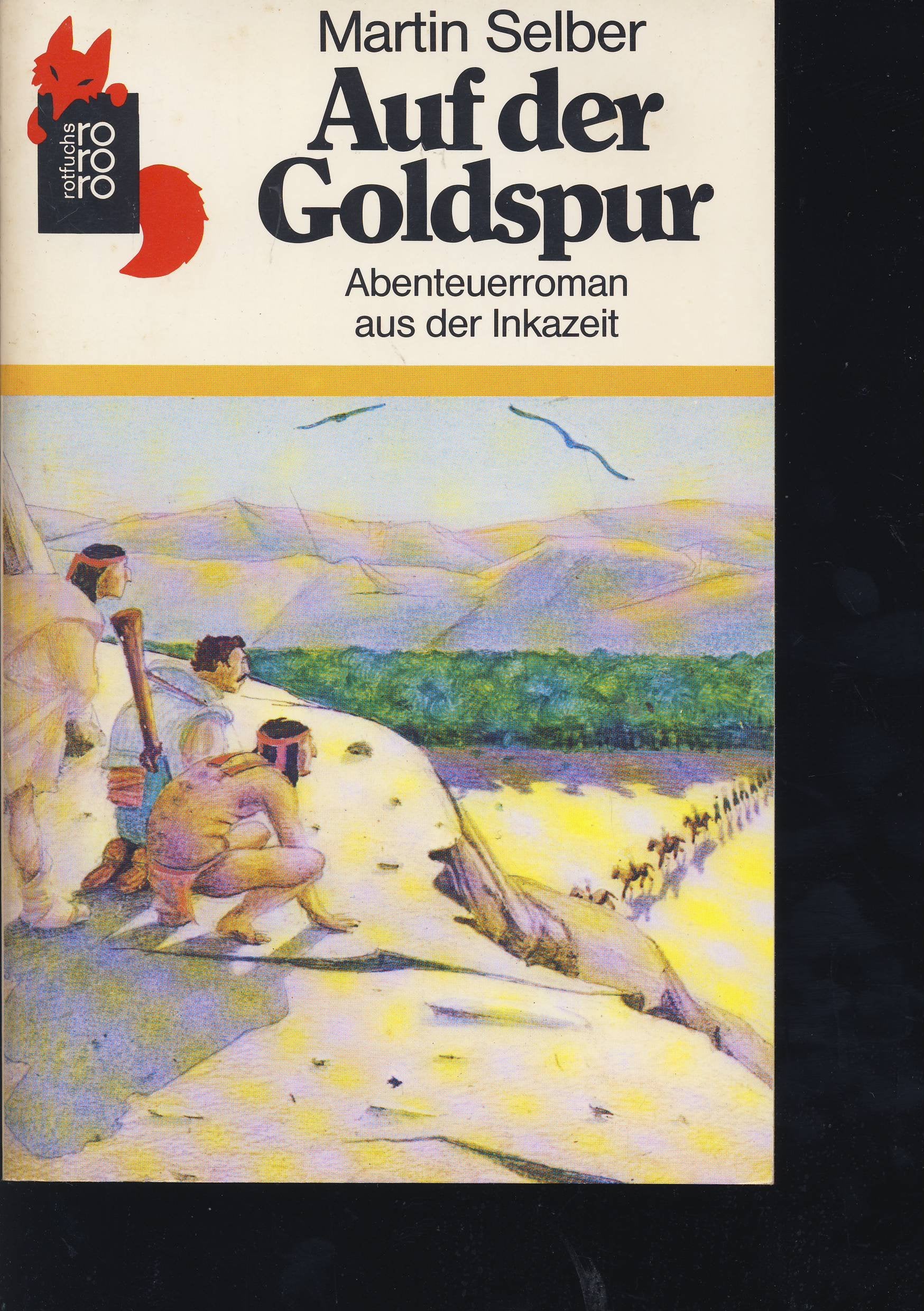 Auf der Goldspur: Abenteurerroman aus der Inkazeit Books