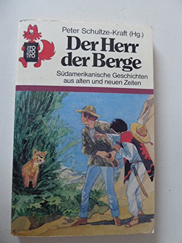 Der Herr der Berge: Südamerikanische Geschichten aus alten und neuen Zeiten Books