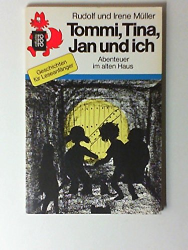 Abenteuer im alten Haus: Geschichten für Leseanfänger (Tommi, Tina, Jan und ich, Band 1) Learning & Reference