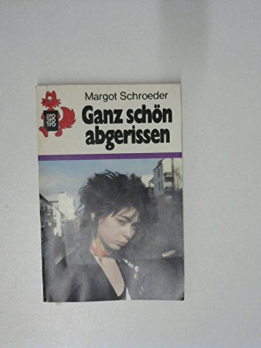 Ganz schön abgerissen (rororo rotfuchs) Learning & Reference