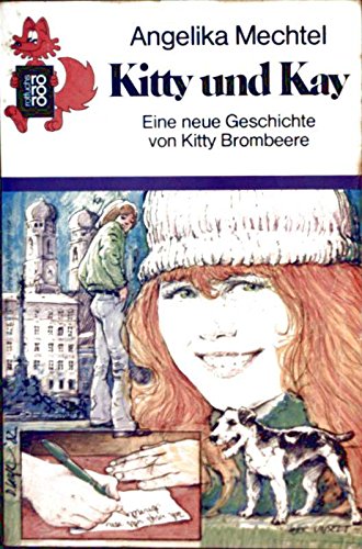 Kitty und Kay: Eine neue Geschichte von Kitty Brombeere (rororo rotfuchs) Books