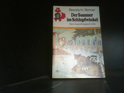 Der Sommer im Schlupfwinkel: Eine Ausreißergeschichte Books
