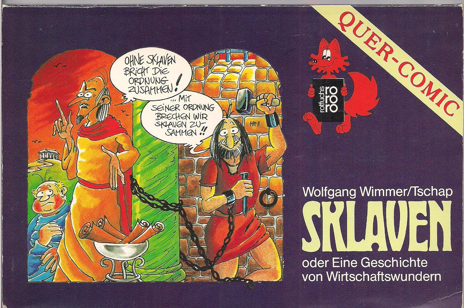 Die Sklaven, Herr und Knecht- Eine Sozialgeschichte mit Gegenwart Books