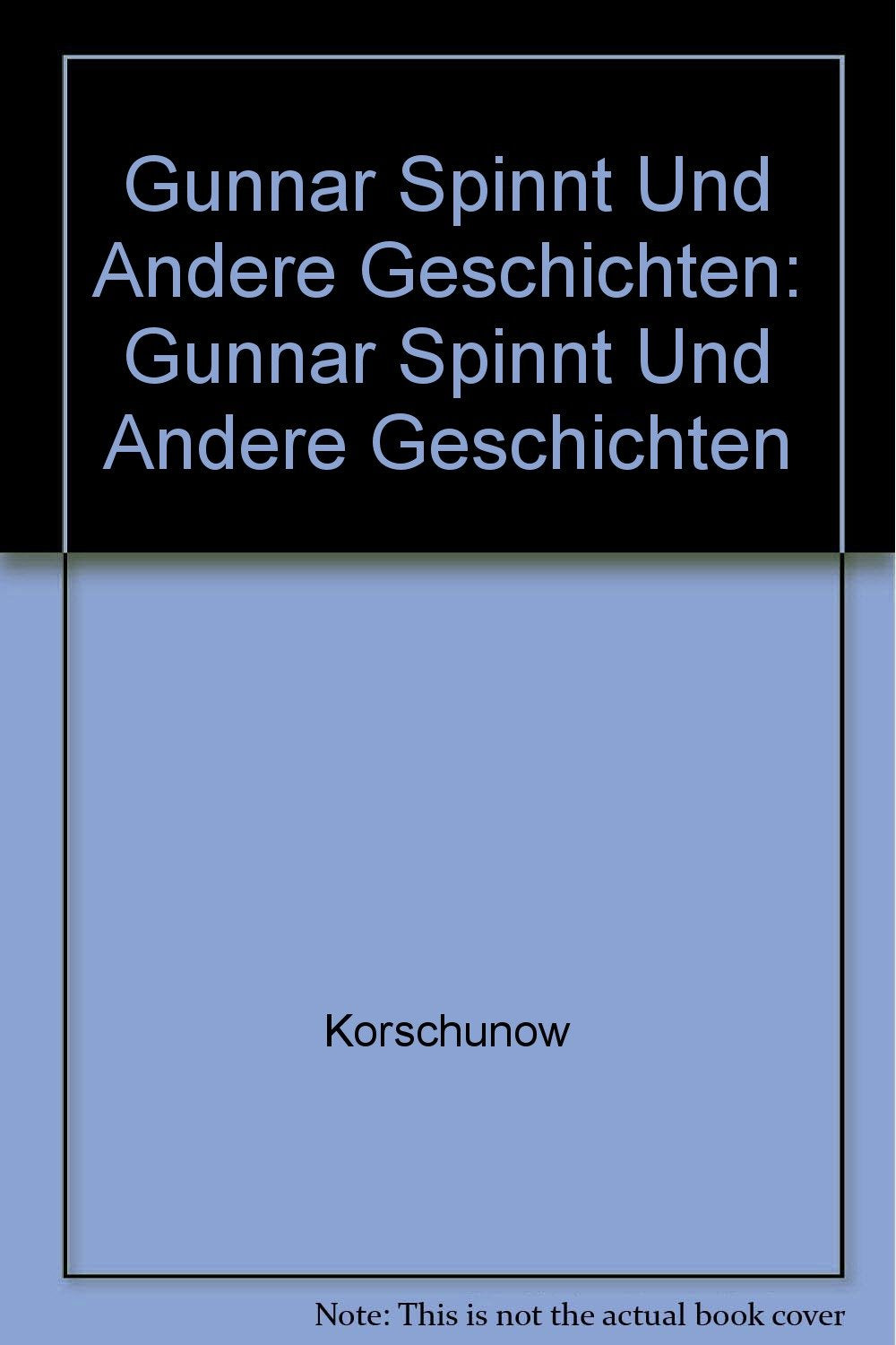 Gunnar spinnt: Und andere Geschichten für Leseanfänger (rororo rotfuchs) Learning & Reference