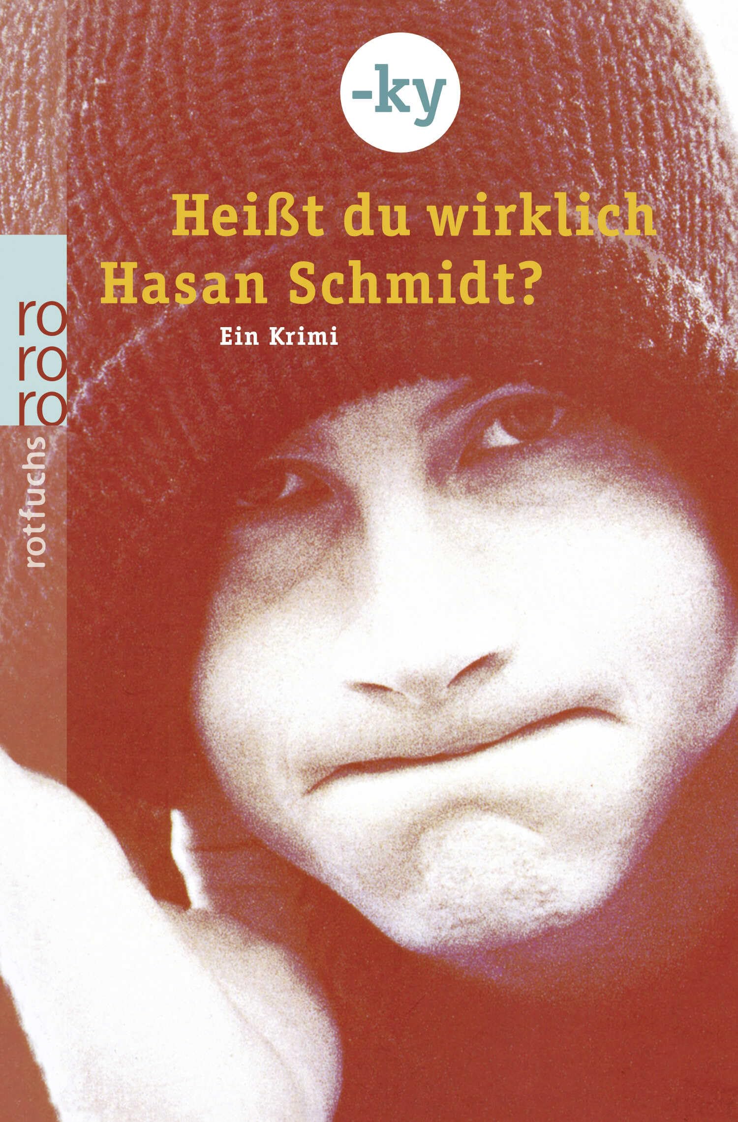 Heißt du wirklich Hasan Schmidt? Contemporary literature Books