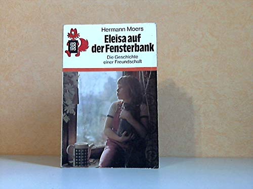 Eleisa auf der Fensterbank: Die Geschichte einer Freundschaft Books