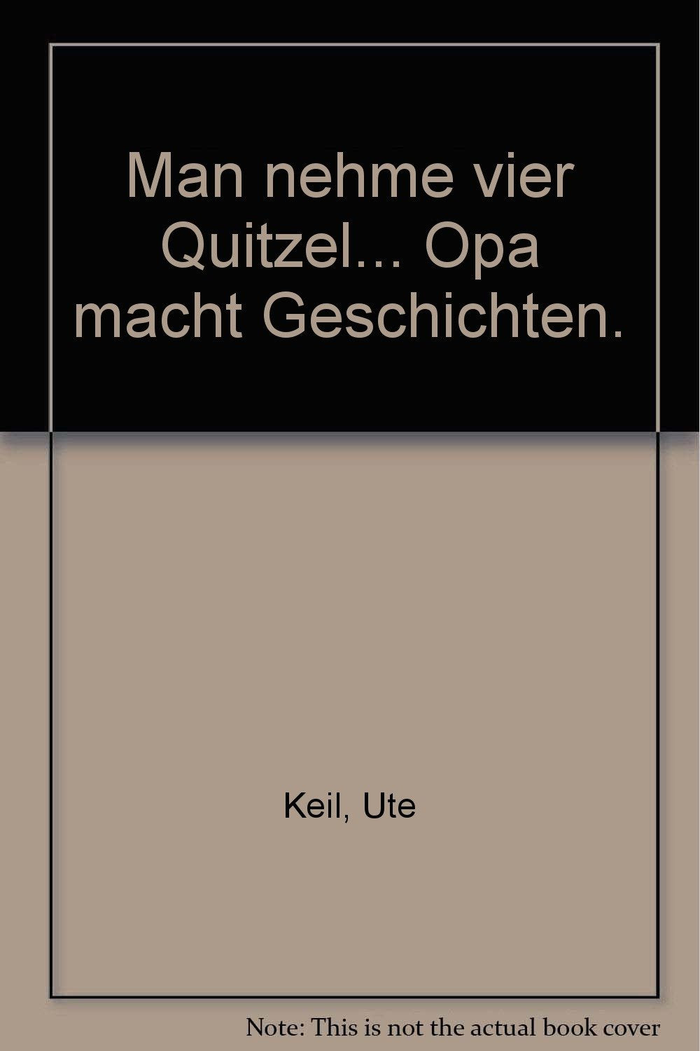 Man nehme vier Quitzel...: Grossvater macht Geschichten (rororo rotfuchs) Books