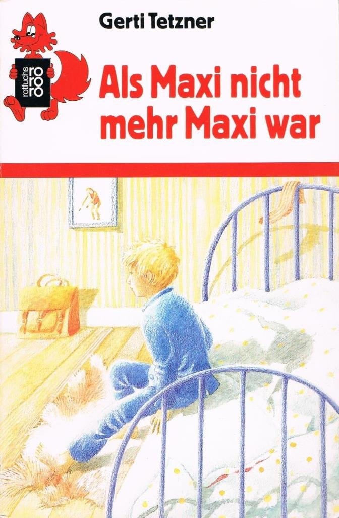 Als Maxi nicht mehr Maxi war Books